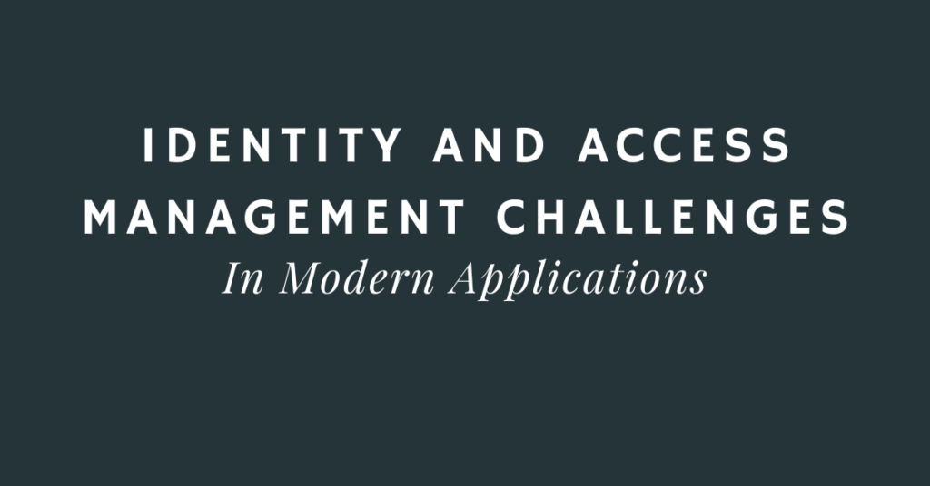 Identity and access management