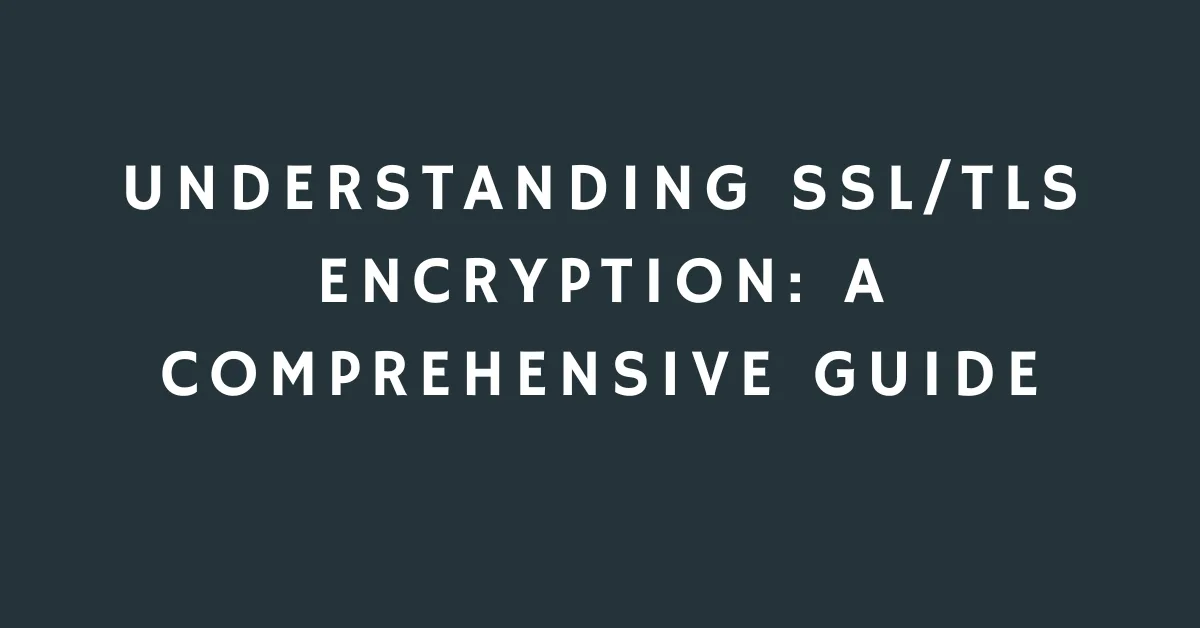 SSL/TLS encryption